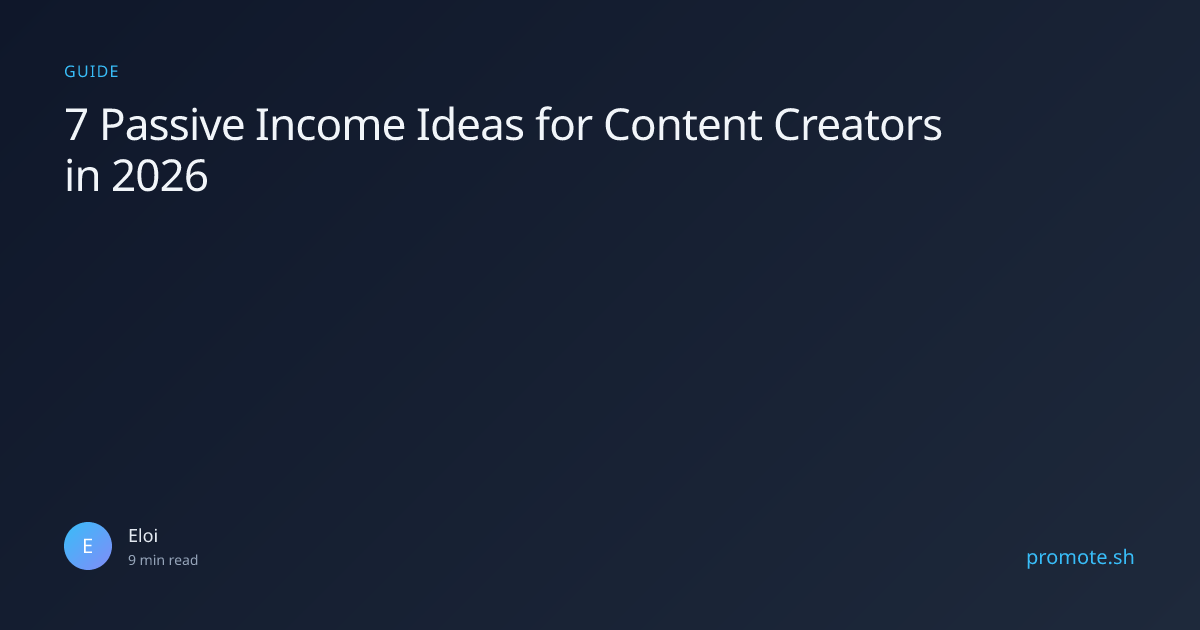 7 Passive Income Ideas for Content Creators in 2026 | Promote Blog